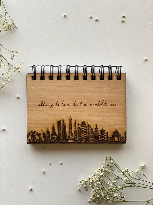 Nothing to lose but a world to see Wooden Notebook