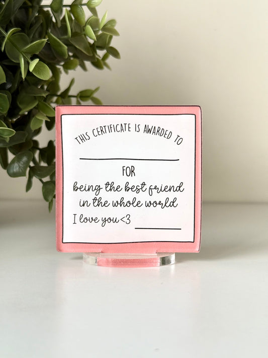 Best Friend Certificate Desk Standee