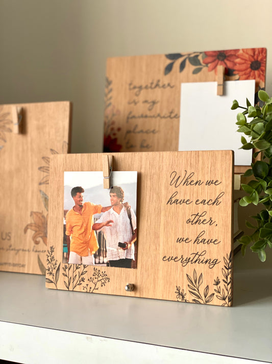 When we have each other Picture Frame