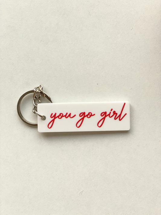 You Go Girl Keychain
